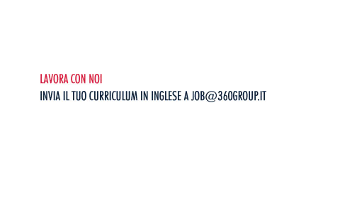 Lavora con noi: invia il tuo curriculum all’indirizzo email job@360group.it